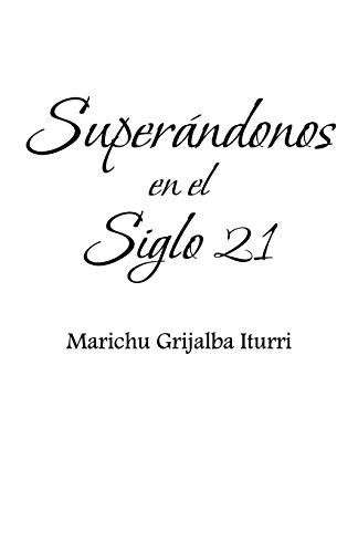Superándonos en el Siglo 21