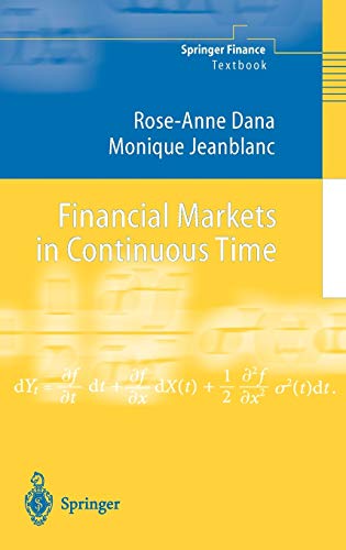 Financial Markets in Continuous Time (Springer Finance)