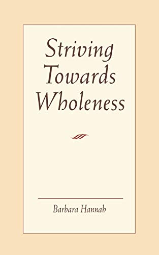 Striving Towards Wholeness