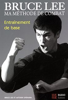 Ma méthode de combat. Vol. 2. Entraînement de base