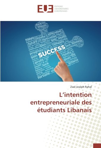 L’intention entrepreneuriale des étudiants Libanais