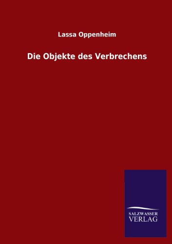 Die Objekte des Verbrechens