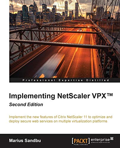 Implementing NetScaler VPX™ - Second Edition (English Edition)