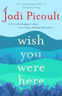 Wish You Were Here: The Sunday Times bestseller readers are raving about