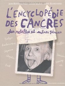 L'encyclopédie des cancres, des rebelles et autres génies