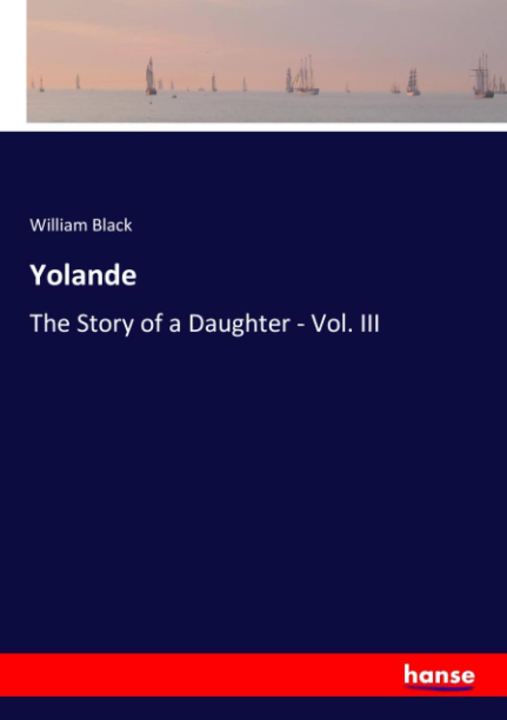 Yolande: The Story of a Daughter - Vol. III