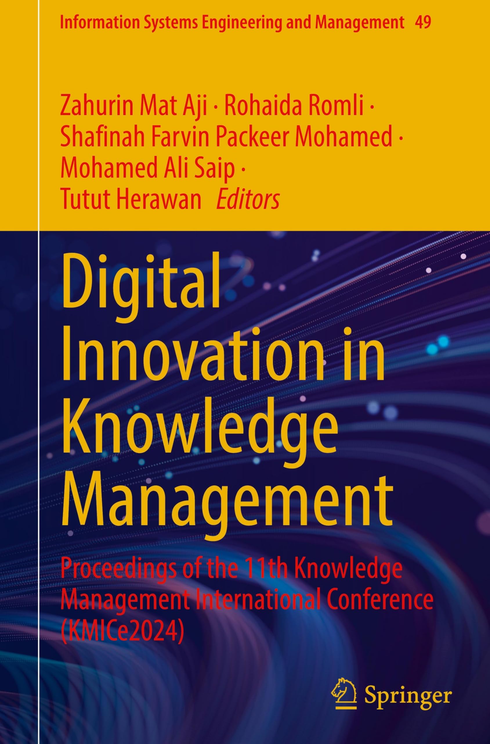 Digital Innovation in Knowledge Management: Proceedings of the 11th Knowledge Management International Conference (KMICe 2024) (Information Systems Engineering and Management, 49, Band 49)