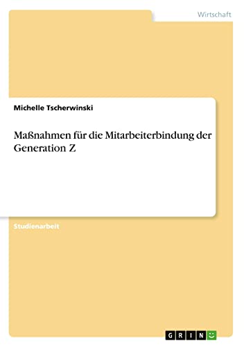 Maßnahmen für die Mitarbeiterbindung der Generation Z