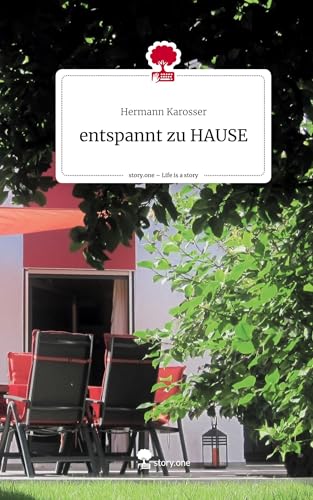 entspannt zu HAUSE. Life is a Story - story.one
