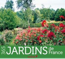 365 jardins de France : calendrier perpétuel