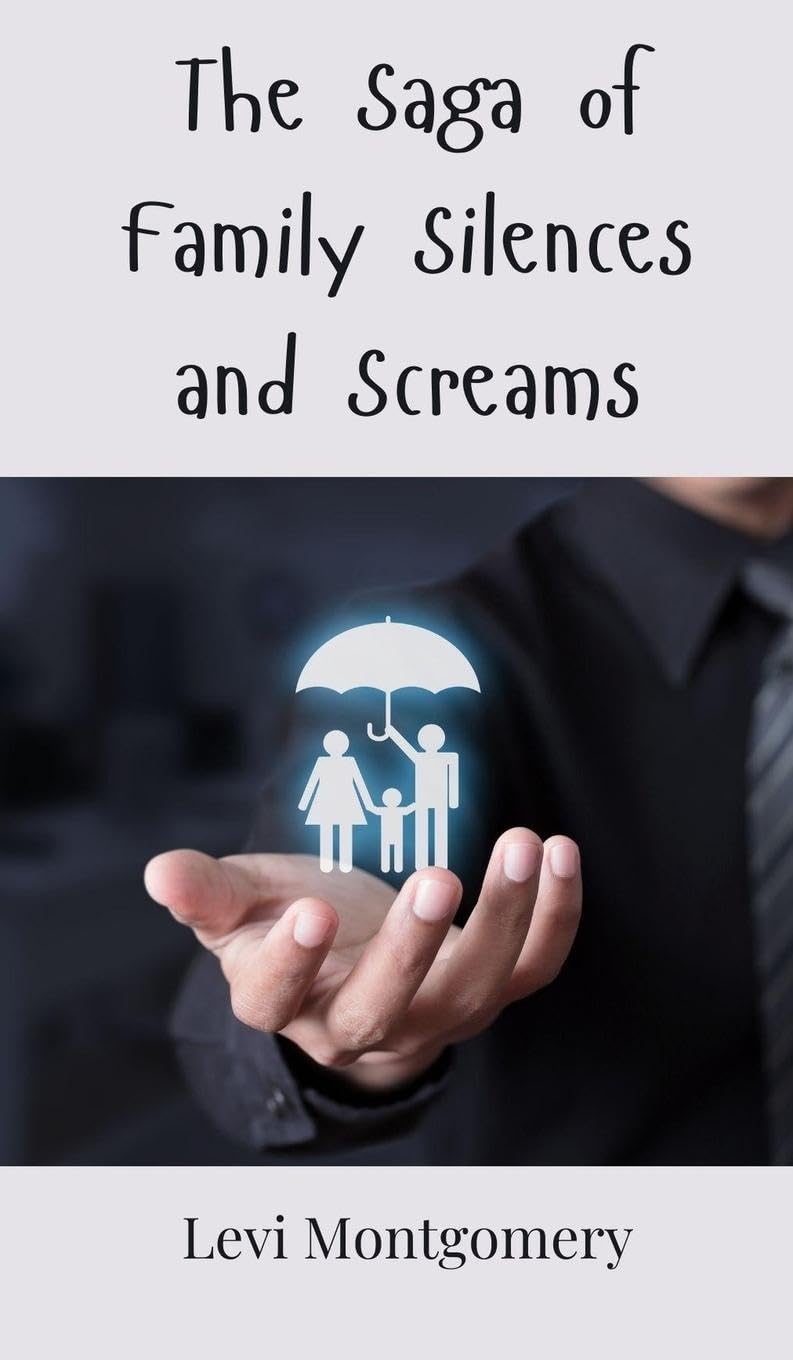 The Saga of Family Silences and Screams