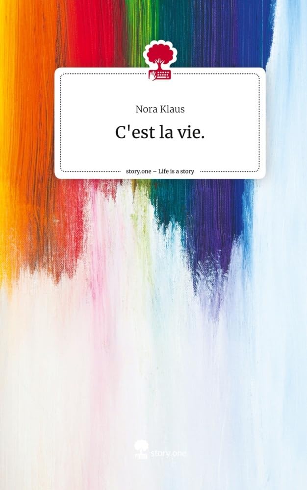 C'est la vie.. Life is a Story - story.one