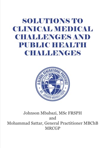 Solutions to Clinical Medical Challenges and Public Health Challenges