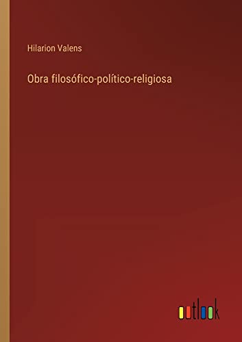 Obra filosófico-político-religiosa