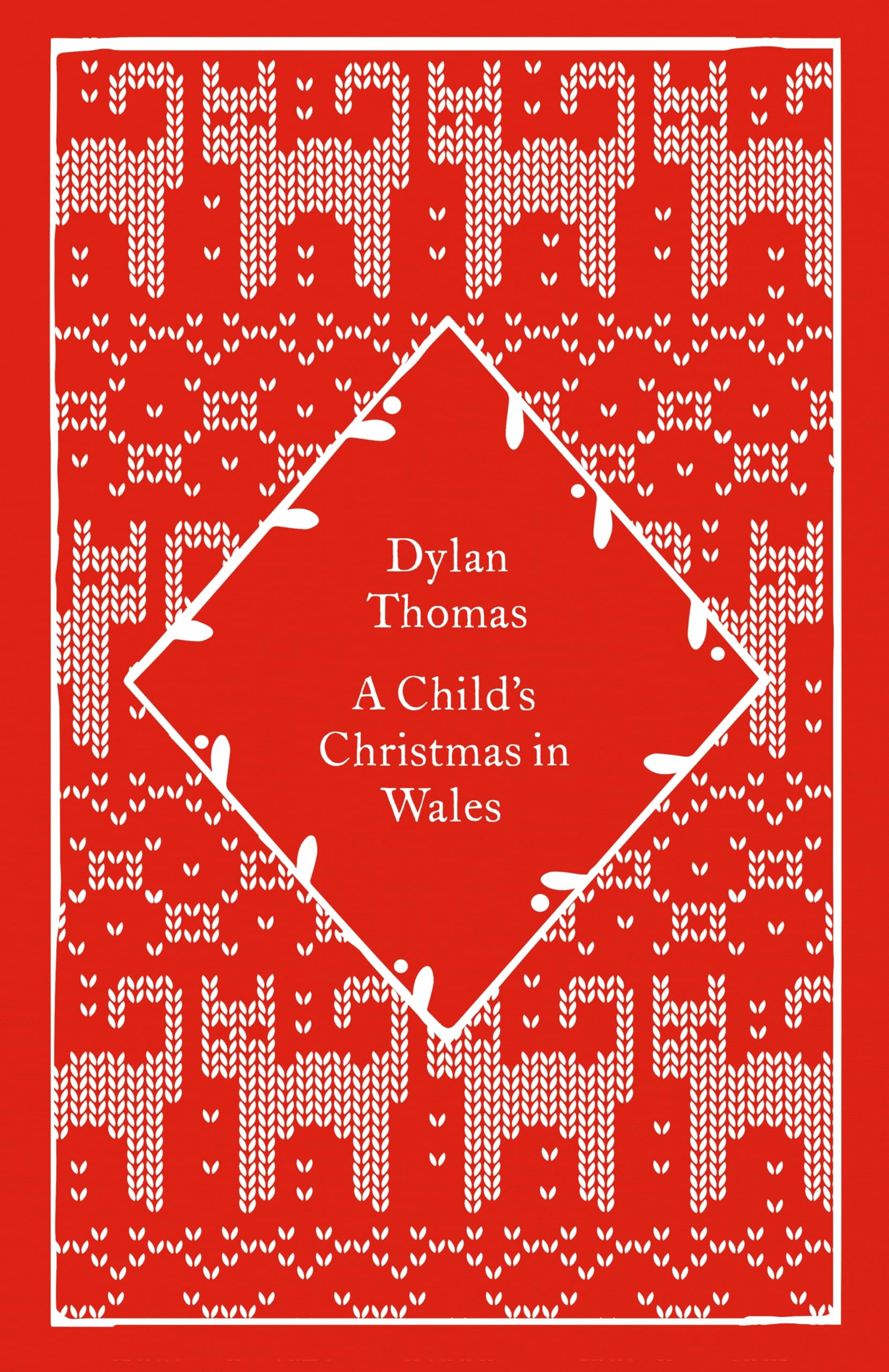 Dylan Thomas A Child's Christmas In Wales (Little Clothbound Classics)