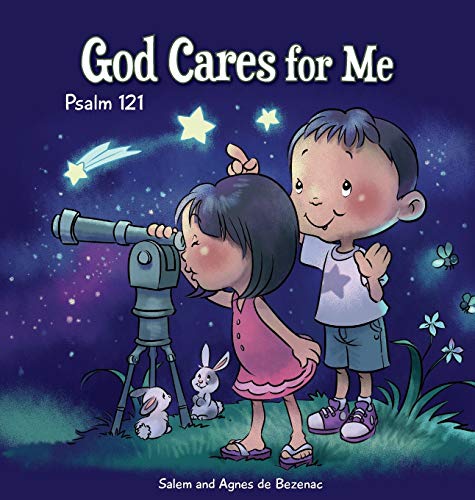 God Cares for Me: Psalm 121 (Bible Chapters for Kids, Band 4)
