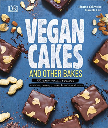 Vegan Cakes and Other Bakes - Jérôme Eckmeier Daniela Lais Gebunden