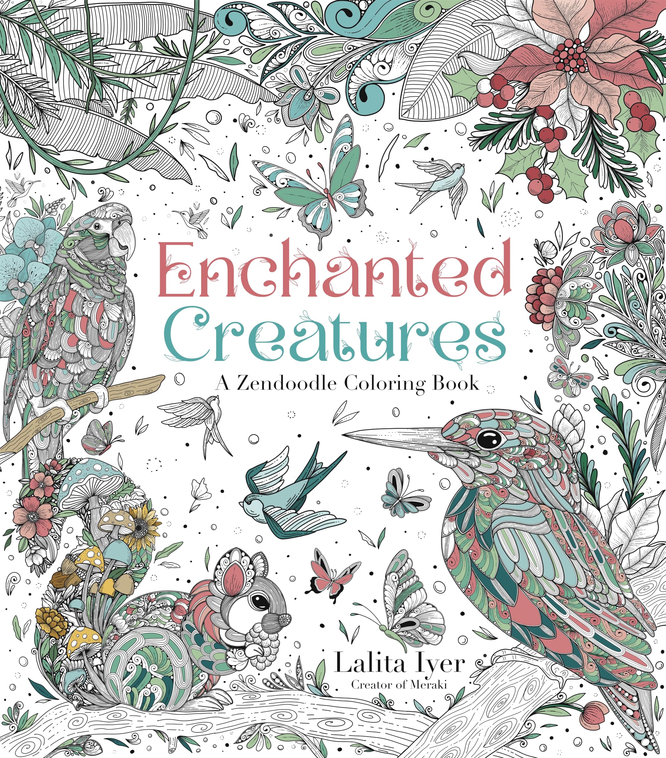 Enchanted Creatures: A Zendoodle Coloring Book - Neuware