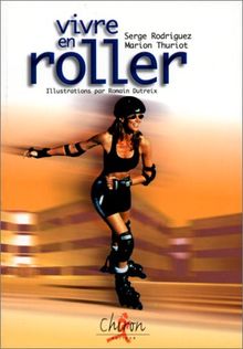 Vivre en roller