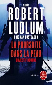 La poursuite dans la peau : objectif Bourne