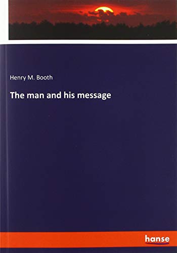 The man and his message