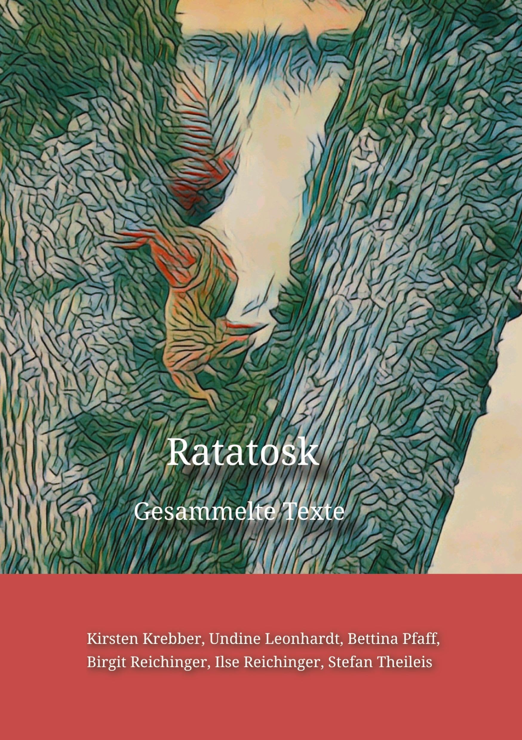 Ratatosk: Gesammelte Texte