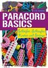 Paracord-Basics: Schleifen, Schlaufen, Knoten und Stränge