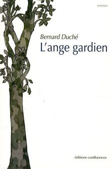 L'ANGE GARDIEN von BERNARD DUCHE | Buch | Zustand sehr gut