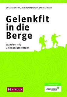 Gelenkfit in die Berge: Wandern mit Gelenkbeschwerden