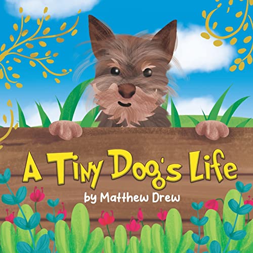 A Tiny Dog's Life (Adventures of Pepsi)