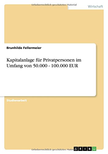 Kapitalanlage für Privatpersonen im Umfang von 50.000 - 100.000 EUR