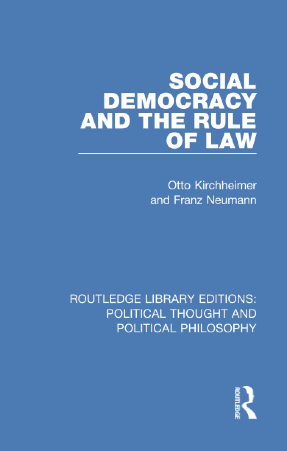 Social Democracy and the Rule of Law (Routledge Library Editions: Political Thought and Political Philosophy)