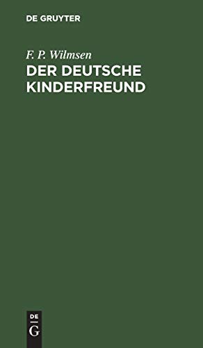 Der deutsche Kinderfreund: Ein Lesebuch für Volksschulen