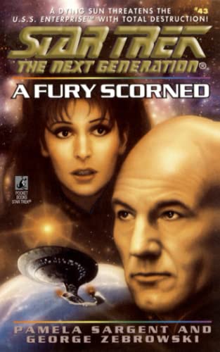Star Trek: The Next Generation: A Fury Scorned: The Next Generation: A Fury Scorned