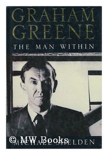 Graham Greene: The Man within