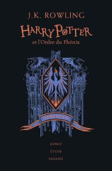 Harry Potter. Vol. 5. Harry Potter et l'ordre du Phénix : Serdaigle : esprit, étude, sagesse