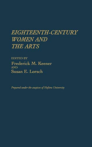 Eighteenth-Century Women and the Arts (Contributions in Women's Studies)