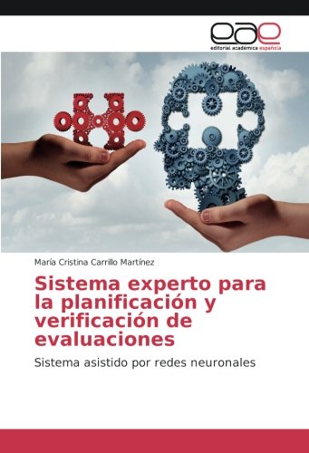 Sistema experto para la planificación y verificación de evaluaciones: Sistema asistido por redes neuronales