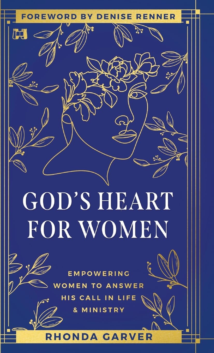 God's Heart for Women: Empowering Women to Answer His Call in Life & Ministry