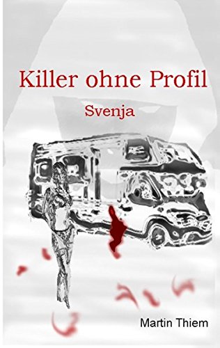 Killer ohne Profil: Svenja