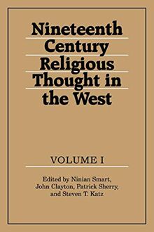 Nineteenth-Century Religious Thought in the West: Volume 1
