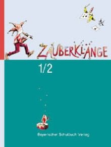 Zauberklänge, Ausgabe B : 1./2. Schuljahr