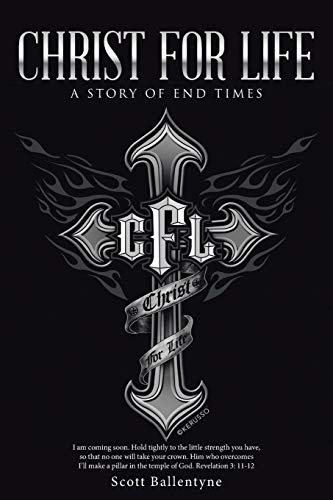 Christ for Life: A Story of End Times