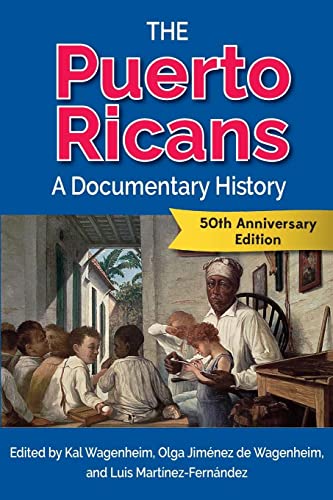 The Puerto Ricans: A Documentary History
