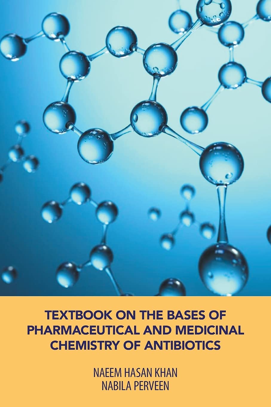 TEXTBOOK ON THE BASES OF PHARMACEUTICAL AND MEDICINAL CHEMISTRY OF ANTIBIOTICS