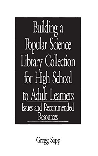 Building a Popular Science Library Collection for High School to Adult Learners: Issues and Recommended Resources