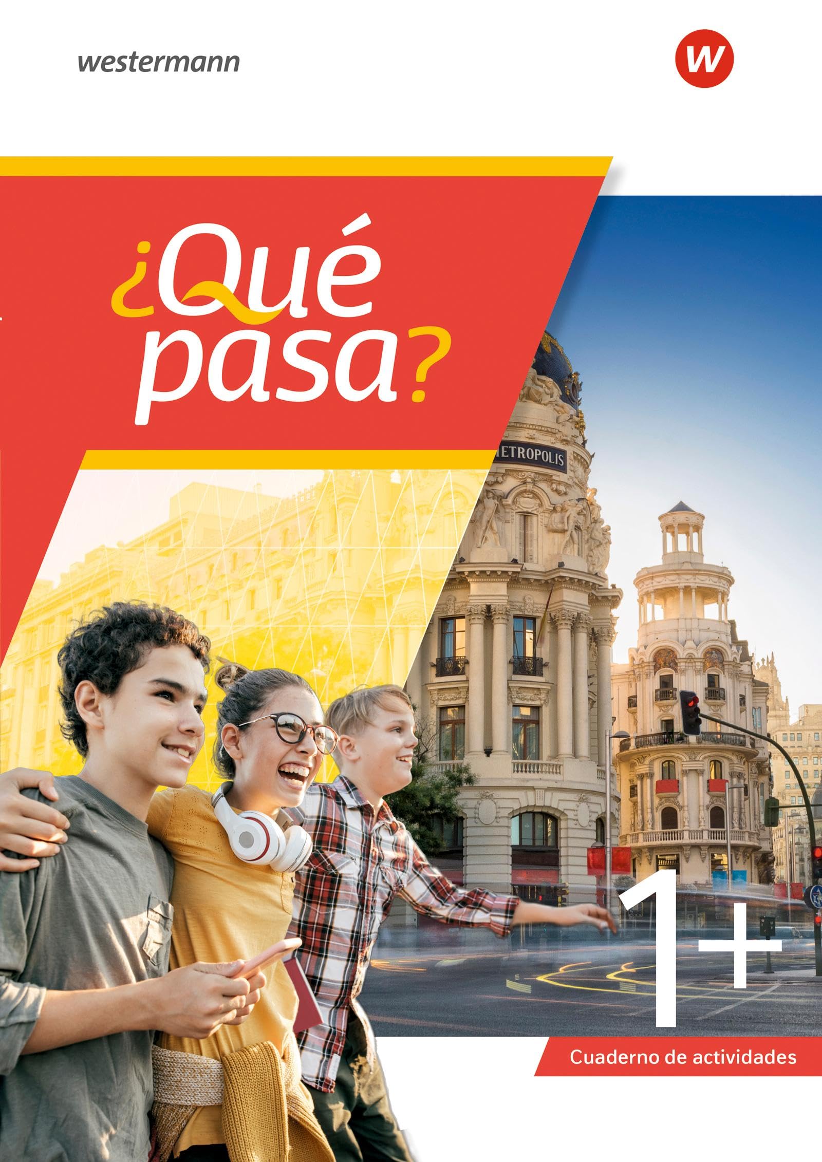 ¿Qué pasa? - Spanisch als 2. Fremdsprache ab Klasse 6 oder 7 - Ausgabe 2025: Cuaderno de actividades 1+ (für NI, HH, HB)