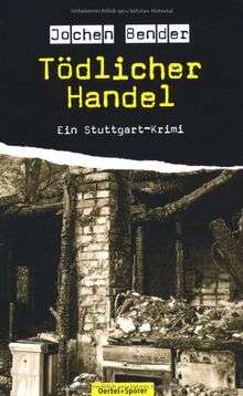 Tödlicher Handel: Ein Stuttgart-Krimi