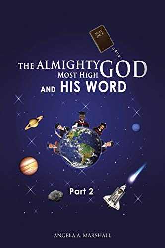 The Almighty Most High God and His Word: Part 2