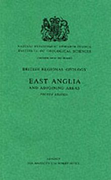 East Anglia and Adjoining Areas (Regional Geology Guides)